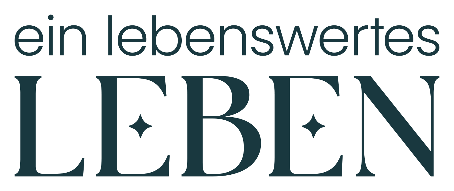 Ein lebenswertes Leben